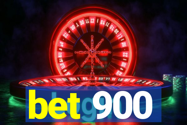 bet 900